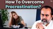 How to overcome procrastination || Acharya Prashant, at LIT nagpur (2022)