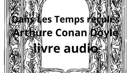 dans les temps reculés par Arthure Conan Doyle