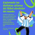 Moises Shemaria Capuano| Explorando las distintas culturas del fútbol  (parte 1)