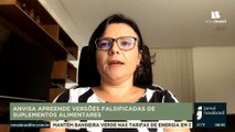 ANVISA APREENDE VERSÕES FALSIFICADAS DE SUPLEMENTOS ALIMENTARES