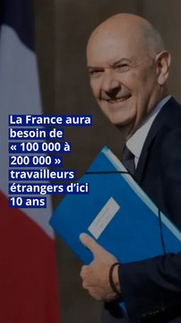 Immigration : la France aura besoin de « 100 000 à 200 000 » travailleurs étrangers d’ici 10 ans