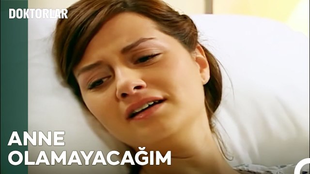 Ela Annelik Duygusunu Tadamayacak - Doktorlar