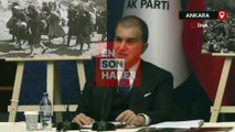 AK Parti Sözcüsü Ömer Çelik Gazze'deki son durumu değerlendirdi