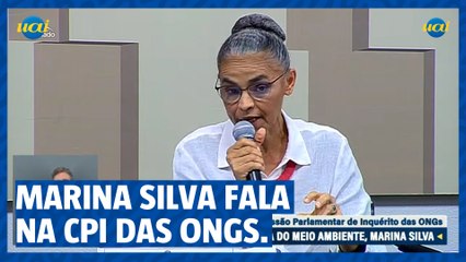 Marina Silva fala na CPI das ONGs