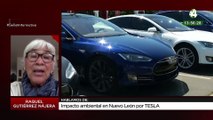 Impacto ambiental en Nuevo León por Tesla: Raquel Gutiérrez Najeraa