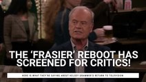 'Frasier’s' Reboot Has Been Seen By Critics, And They’re Not Holding Back On Kelsey Grammer’s Return