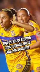 Tigres Femenil es el equipo MÁS GRANDE del futbol mexicano