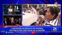 Caso Patricia Benavides: continúan diligencias en oficinas del Ministerio Público