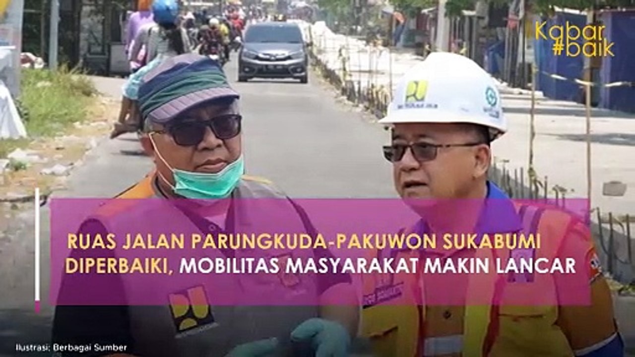 RUAS JALAN PARUNGKUDA-PAKUWON SUKABUMI DIPERBAIKI, MOBILITAS MASYARAKAT MAKIN LANCAR