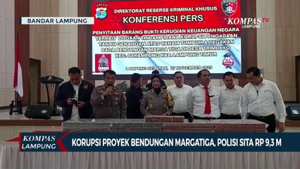 Polisi Sita Rp9,3 Miliar Hasil Korupsi Proyek Bendungan Margatiga