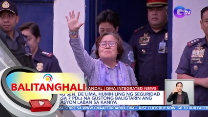 Dating Sen. de Lima, humihiling ng seguridad para sa 7 PDLs na Gustong baligtarin ang akusasyon laban sa kaniya | BT