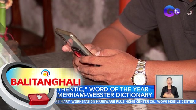 Authentic, Word of the Year ng Merriam-Webster Dictionary | BT