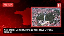 Meteoroloji Genel Müdürlüğü'nden Hava Durumu Tahmini