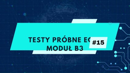 Egzamin próbny ECDL - moduł B3 zadanie 15