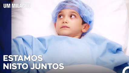 É O Momento Certo Para A Cirurgia - Um Milagre Episódio 21