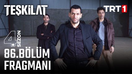 Teşkilat 86. Bölüm Fragmanı
