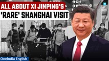 China: Once in a Blue Moon| Xi Jinping heads to Shanghai| 1st visit after 2021 Covid surge| Oneindia