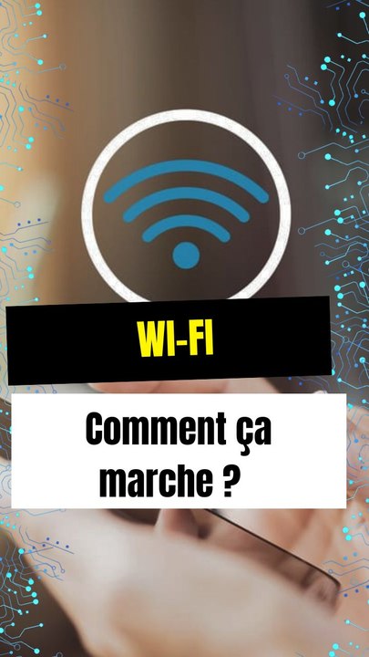Wi-Fi : Comment ça marche ?