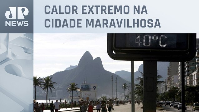 Prefeitura do Rio de Janeiro lança plano de contingência contra altas temperaturas