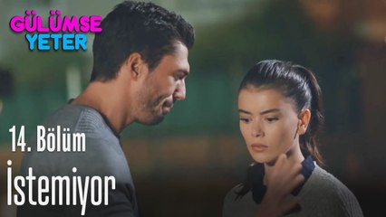 Konuşmak istemiyor - Gülümse Yeter 14