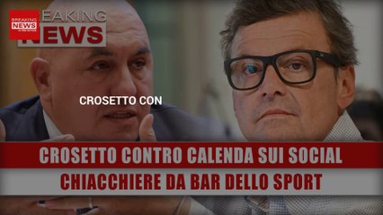Crosetto Contro Calenda Sui Social: Chiacchiere Da Bar Dello Sport!