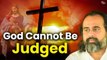 God neither judges nor can be judged || Acharya Prashant, on Jesus (2015)