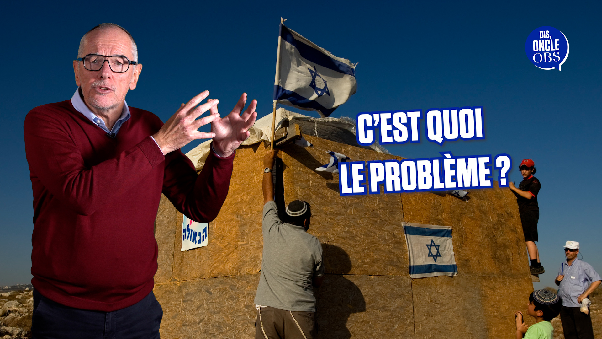 Colonies israéliennes en Cisjordanie : voici pourquoi ça pose problème
