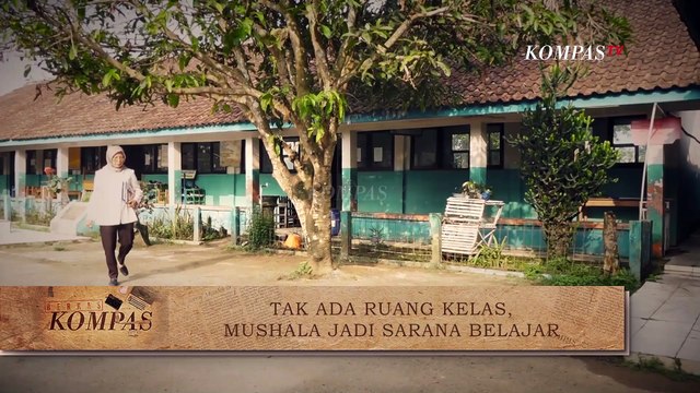[FULL] Sekolah Derita Penerus Bangsa | BERKAS KOMPAS