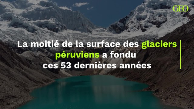 La moitié de la surface des glaciers péruviens a fondu ces 53 dernières années