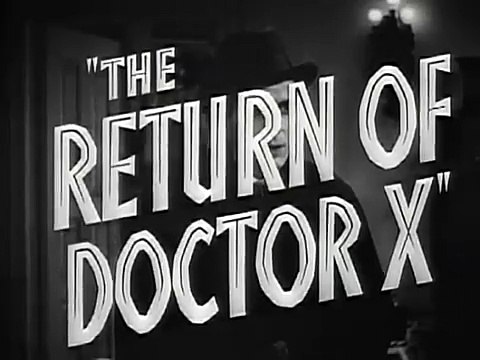 Le Retour du Docteur X Bande-annonce (EN)
