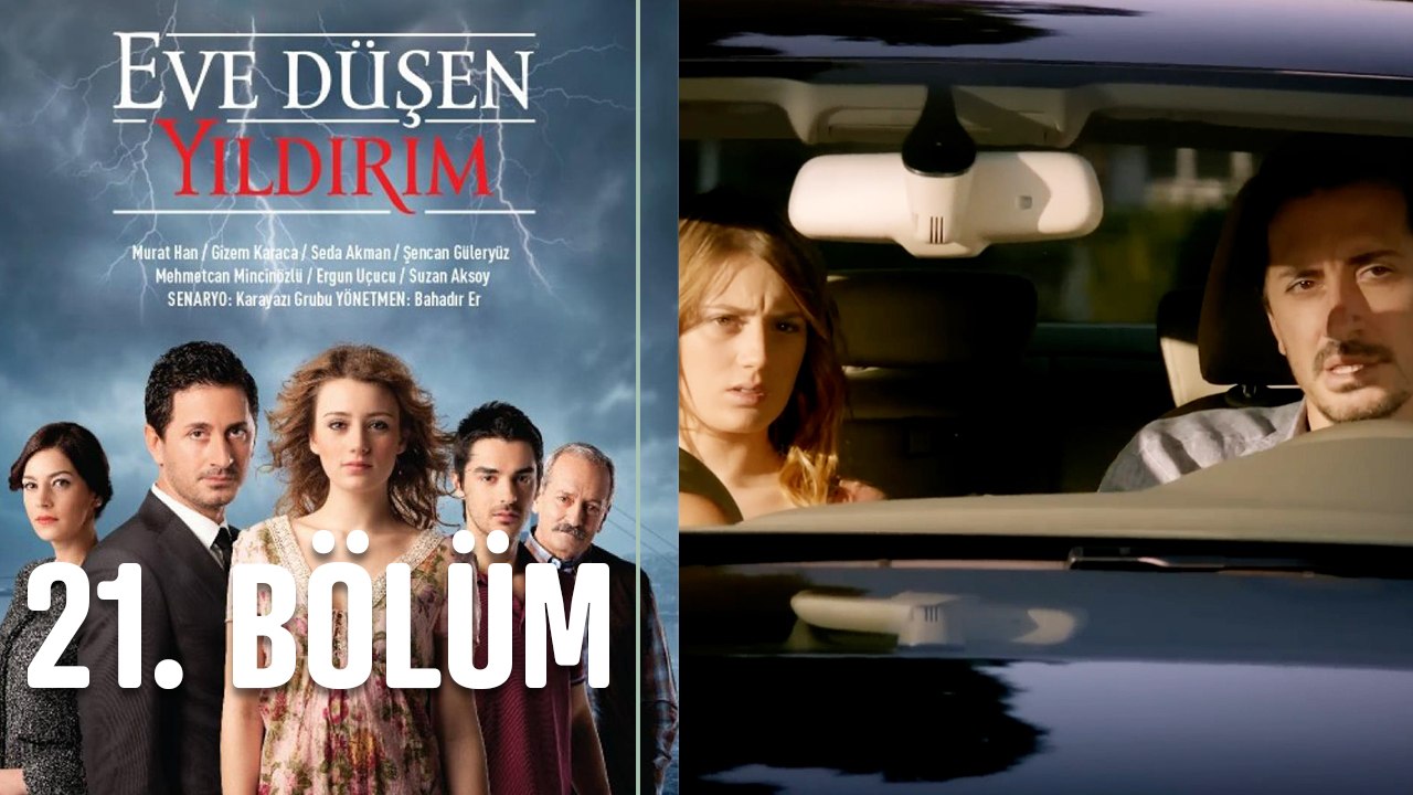 Eve Düşen Yıldırım 21. Bölüm