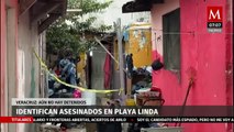 Identifican a asesinados en Playa Linda, Veracruz; aún no hay detenidos