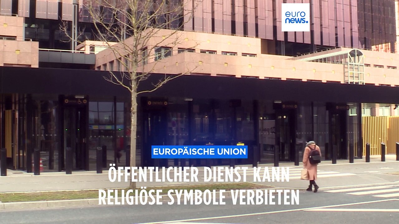 Gerichtshof der EU: Verwaltungen dürfen Mitarbeitern religiöse Symbole verbieten