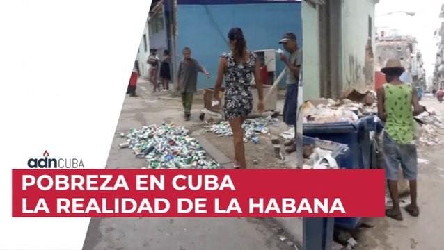 Pobreza en Cuba. La realidad de La Habana. Denuncia ciudadana