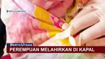 Tangis Haru Iringi Proses Melahirkan Seorang Wanita di Kapal Cepat