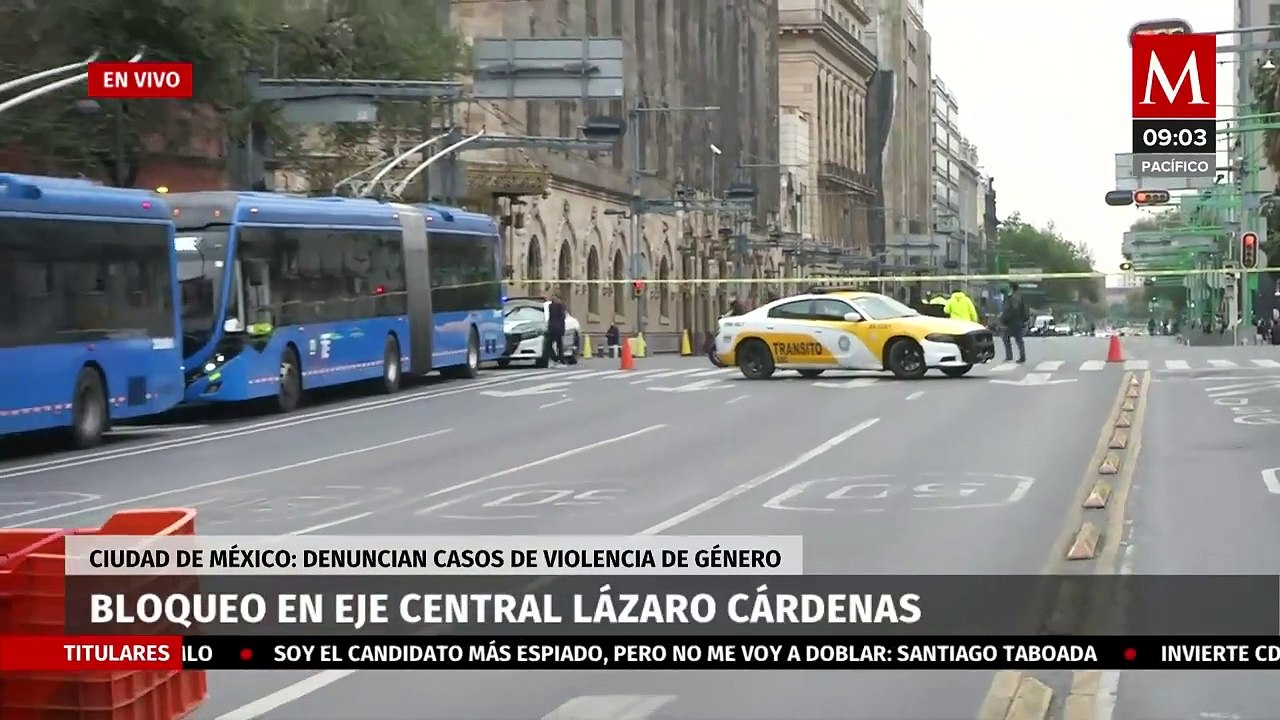 Reportan bloqueo en Eje Central, CdMx
