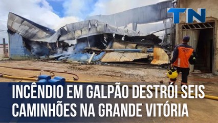 Incêndio em galpão destrói seis caminhões na Grande Vitória