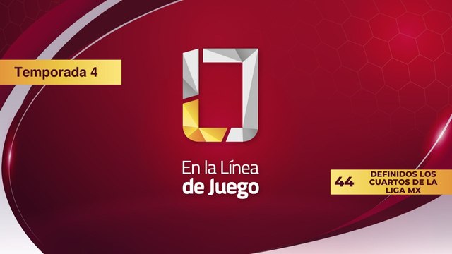 44 DEFINIDOS LOS CUARTOS DE LA LIGA MX
