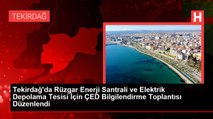 Tekirdağ'da Rüzgar Enerji Santrali ve Elektrik Depolama Tesisi İçin ÇED Bilgilendirme Toplantısı Düzenlendi