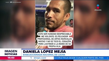 La luchadora Daniela López denuncia al papá de su hija por violencia