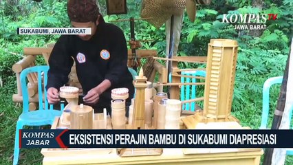 Eksistensi Perajin Bambu Di Sukabumi Di Apresiasi