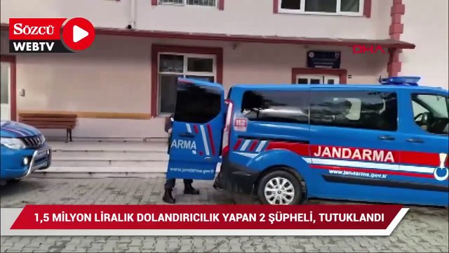 ‘Polisiz' deyip, 1,5 milyon liralık dolandırıcılık yapan 2 şüpheli, tutuklandı