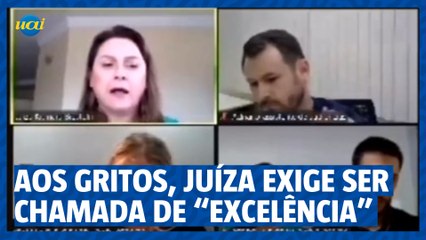 Aos gritos, juíza exige ser chamada de "excelência" por testemunha