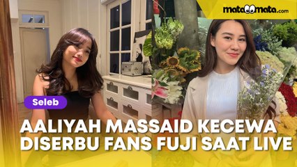 Aaliyah Massaid Kecewa Diserbu Fans Fuji saat Live: Kitanya Adem, Komennya Agak-Agak