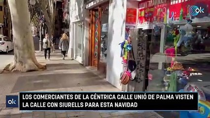 Los comerciantes de la céntrica calle Unió de Palma visten la calle con Siurells para esta Navidad