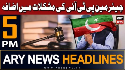 ARY News 5 PM Headlines 29th November 2023 | PTI Chief in Trouble - Big News