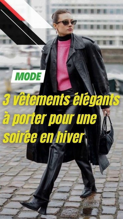 3 v??tements ?�l?�gants ?� porter pour une soir?�e en hiver