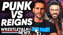 CM Punk Vs. Roman Reigns! More AEW Stars Want To GO BACK To WWE! | WrestleTalk