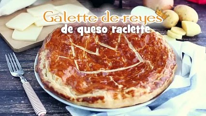 Galette de reyes de queso raclette