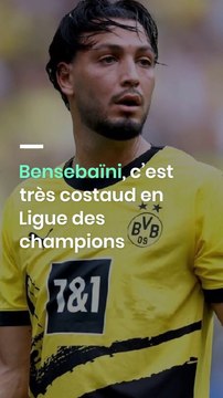 Bensebaïni, c’est très costaud en Ligue des champions